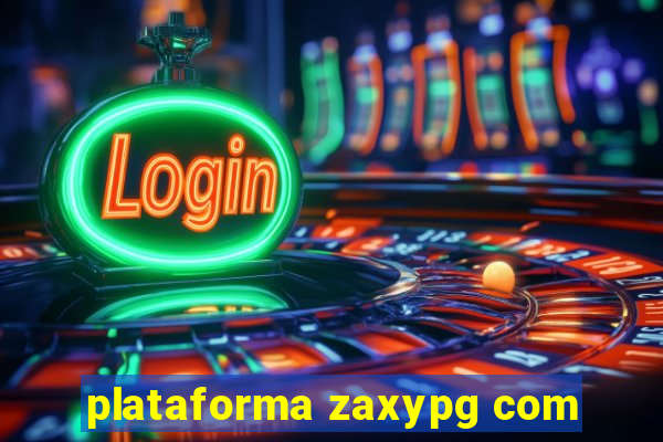 plataforma zaxypg com